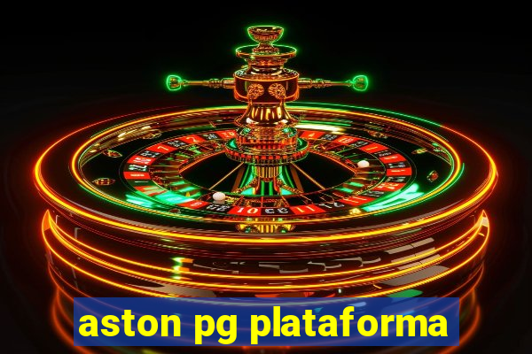 aston pg plataforma